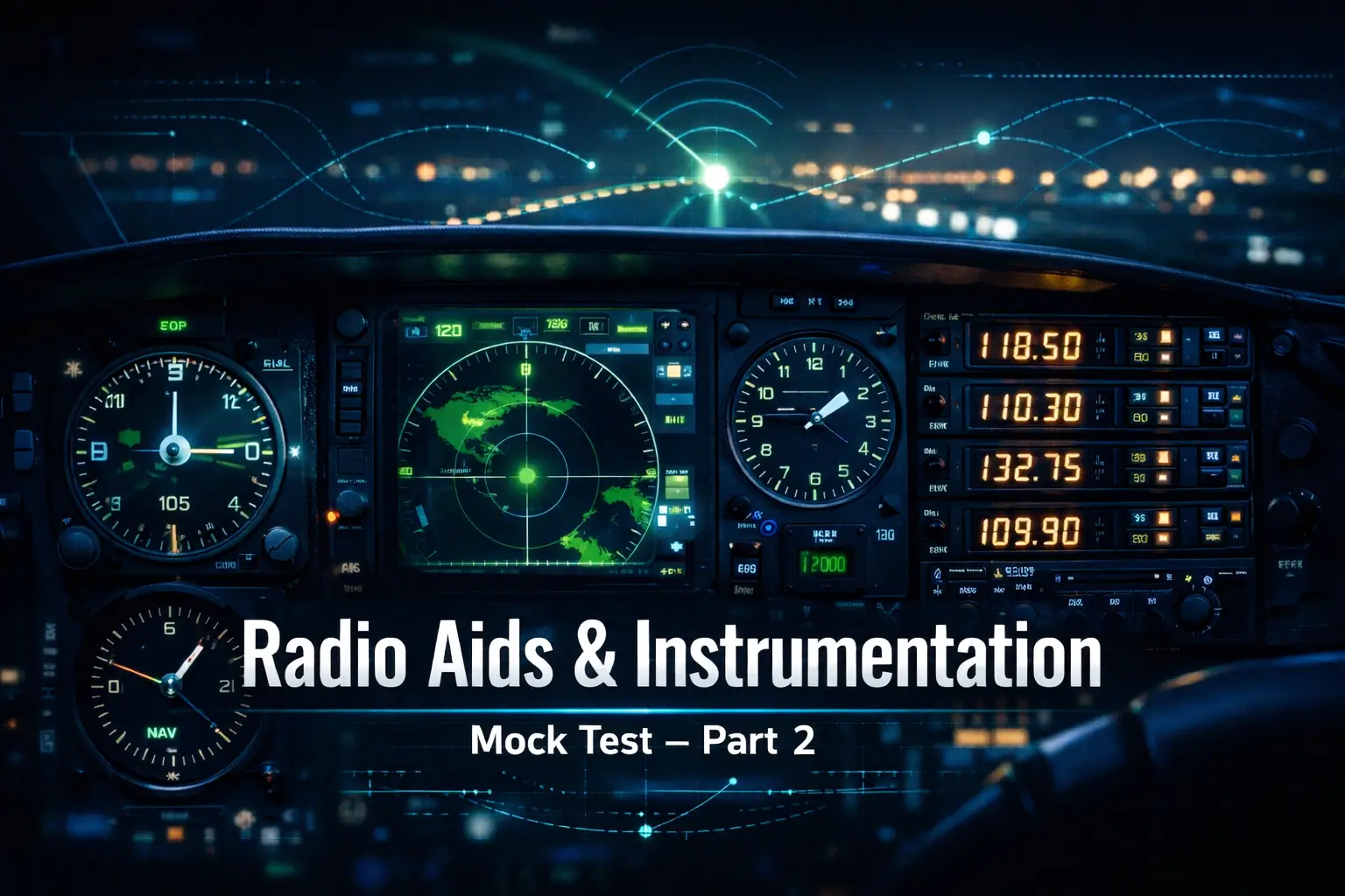 Radio Aids and Instrumentation (Part 2)